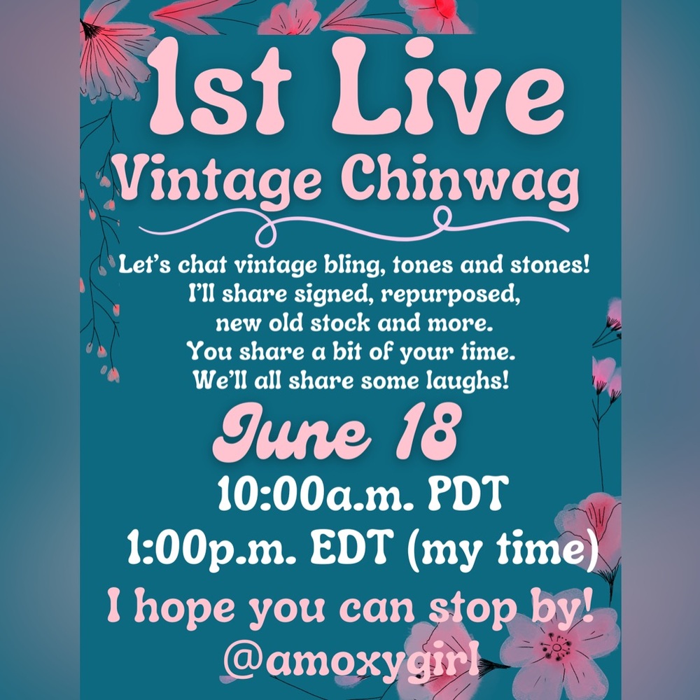 AMOXYGIRL❤️PLS LIKE TO BE NOTIFIED FOR MY 1ST LIVE VINTAGE JEWELRY CHINWAG SHOW!
